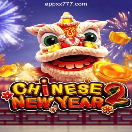 Discover CHINESENEWYEAR2: A Captivating Experience in Online Slots on XX777.COM
